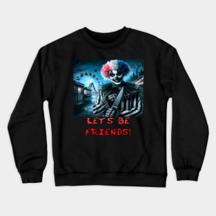 Scary clown Crewneck Sweatshirt